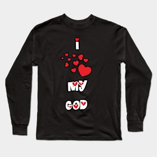 I Love My God Long Sleeve T-Shirt